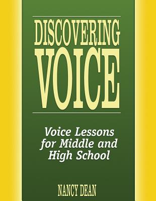 Discovering Voice: Voice Lessons for Middle and High School (Maupin House) Cover Image