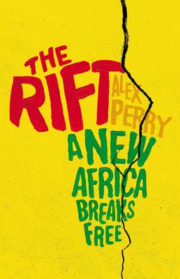 The Rift: A New Africa Breaks Free Cover Image