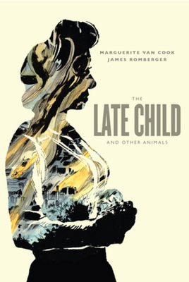 The Late Child And Other Animals Cover Image