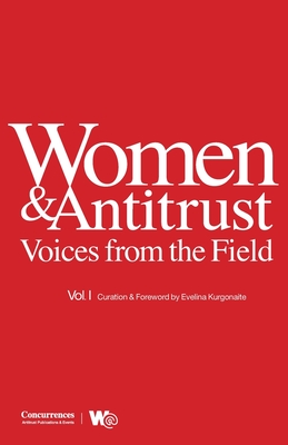 Women & Antitrust: Voices from the Field, Vol. I Cover Image