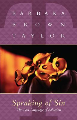 Speaking of Sin By Barbara Brown Taylor Cover Image