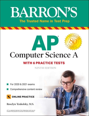 AP Computer Science A: With 6 Practice Tests (Barron's Test Prep) Cover Image