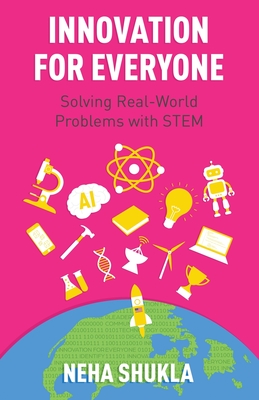Innovation for Everyone: Solving Real-World Problems with STEM Cover Image