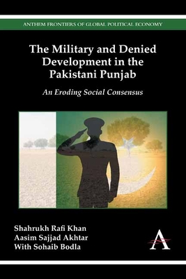 The Military and Denied Development in the Pakistani Punjab: An Eroding Social Consensus Cover Image