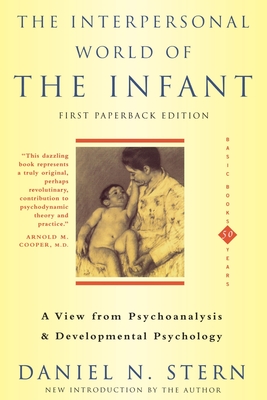 Cover for The Interpersonal World Of The Infant