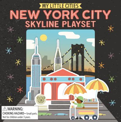My Little Cities: New York City Skyline Playset: (Travel Books for Toddlers, City Board Books) Cover Image