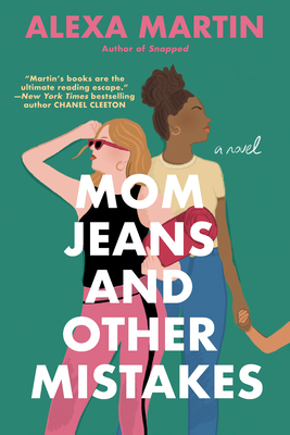 Mom Jeans and Other Mistakes By Alexa Martin Cover Image