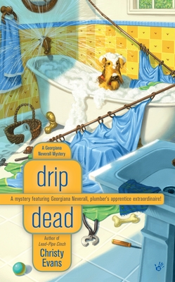 Drip Dead (A Georgiana Neverall Mystery #3) Cover Image