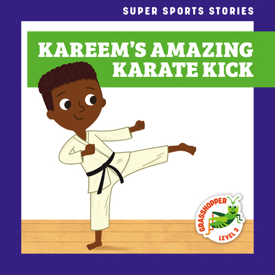 Kareem's Amazing Karate Kick By Blake Hoena, Christos Skaltsas (Illustrator) Cover Image