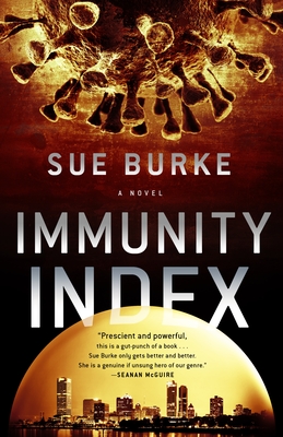 Immunity Index: A Novel By Sue Burke Cover Image