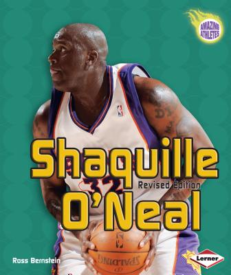 Shaquille O'Neal, 2nd Edition (Amazing Athletes)