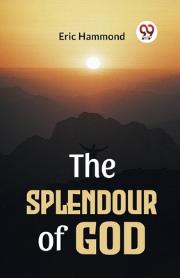 The Splendour Of God Cover Image
