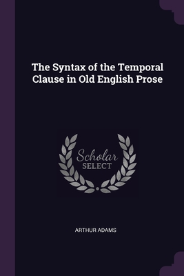 The Syntax of the Temporal Clause in Old English Prose Cover Image