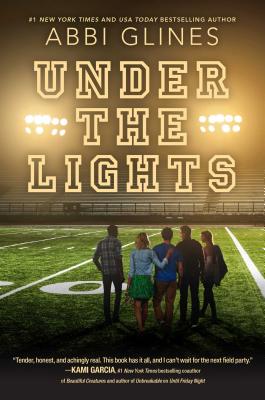 Under the Lights (Field Party) By Abbi Glines Cover Image