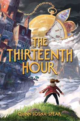 The Thirteenth Hour By Quinn Sosna-Spear Cover Image