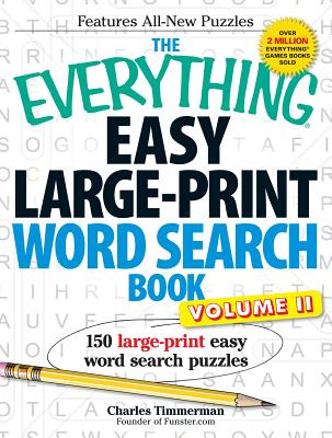 The Everything Easy Large-Print Word Search Book, Volume II: 150 large-print easy word search puzzles (Everything® Series)