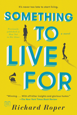 Something to Live For By Richard Roper Cover Image