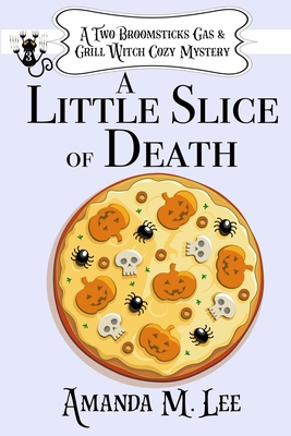 A Little Slice of Death By Amanda M. Lee Cover Image