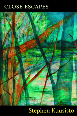 Close Escapes By Stephen Kuusisto Cover Image