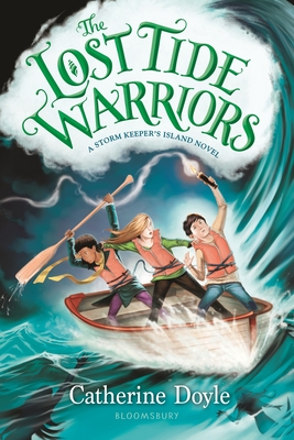 The Lost Tide Warriors (The Storm Keeper’s Island Series #2) Cover Image