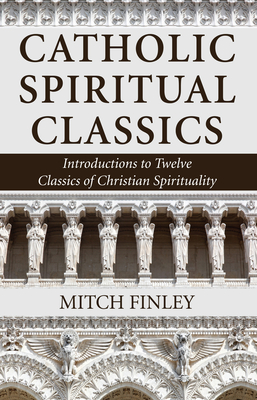 Cover for Catholic Spiritual Classics