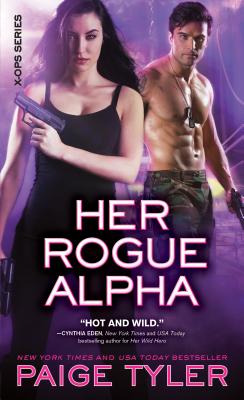 Her Rogue Alpha (X-Ops) By Paige Tyler Cover Image