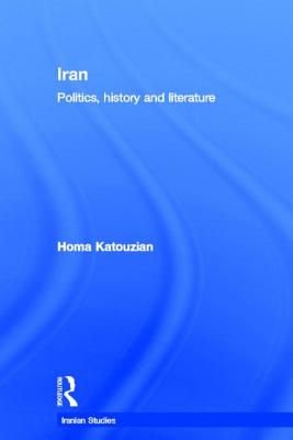 Iran: Politics, History And Literature (Iranian Studies) | IndieBound.org