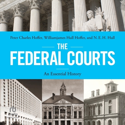 The Federal Courts: An Essential History Cover Image