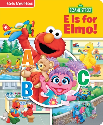 Sesame Street: E Is for Elmo! First Look and Find