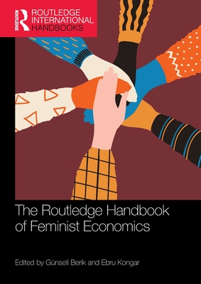The Routledge Handbook of Feminist Economics (Routledge International Handbooks) Cover Image
