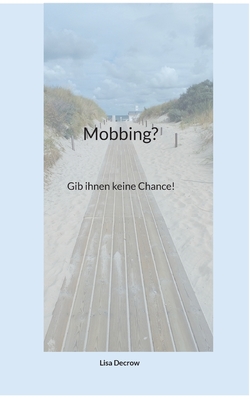 Mobbing?: Gib ihnen keine Chance! Cover Image