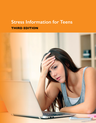 Stress Information for Teens, 3rd Cover Image
