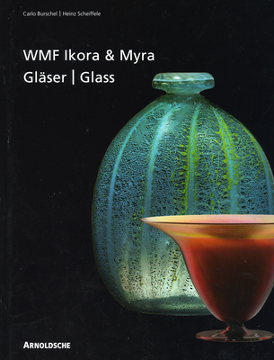 Ikora and Myra Glass by Wmf Cover Image