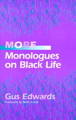 More Monologues on Black Life By Gus Edwards Cover Image