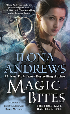 Magic Bites (Kate Daniels #1) By Ilona Andrews Cover Image