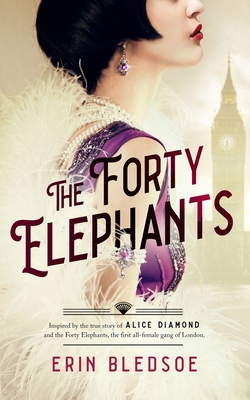 The Forty Elephants By Erin Bledsoe Cover Image