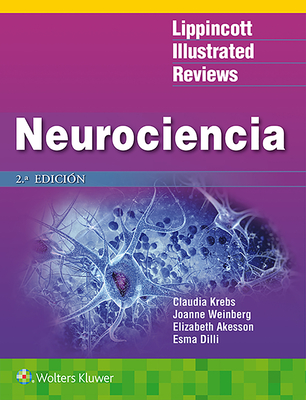 LIR. Neurociencia (Lippincott Illustrated Reviews Series)