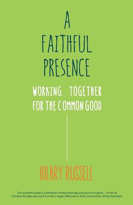 A Faithful Presence: Working Together for the Common Good Cover Image