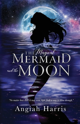 The Magical Mermaid and the Moon Cover Image