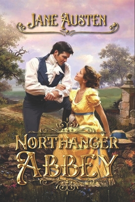 Northanger Abbey: Complete With 20 Original Illustrations Cover Image