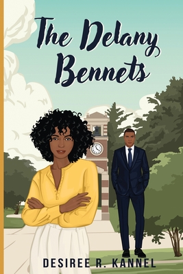 The Delany Bennets By Desiree R. Kannel Cover Image