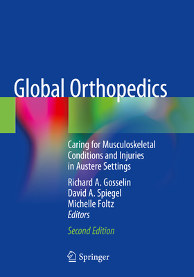 Global Orthopedics: Caring for Musculoskeletal Conditions and Injuries in Austere Settings Cover Image