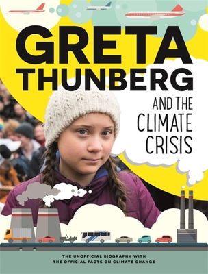 Greta Thunberg and the Climate Crisis By Amy Chapman Cover Image