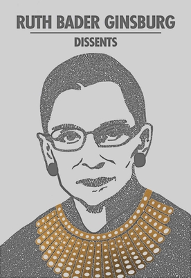 Ruth Bader Ginsburg Dissents (Word Cloud Classics) By Ruth Bader Ginsburg, Linda Greenhouse (Foreword by) Cover Image