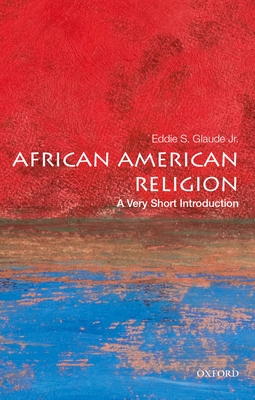 African American Religion (Very Short Introductions #397)