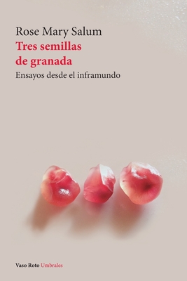 Tres semillas de granada Cover Image