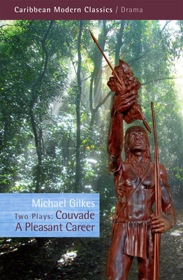 Two Plays: Couvade and A Pleasant Career (Caribbean Modern Classics) Cover Image