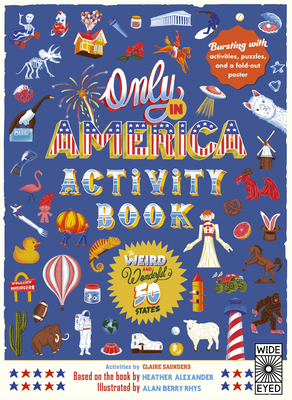 Only in America Activity Book (The 50 States #13) By Alan Berry Rhys (Illustrator), Claire Saunders Cover Image