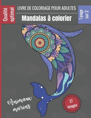 Livre de coloriage de mandalas pour adultes : Un livre de