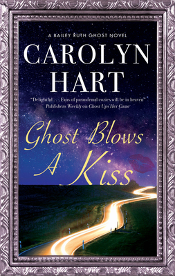 Cover for Ghost Blows a Kiss (Bailey Ruth Ghost Novel #10)